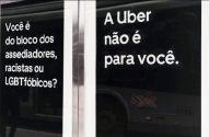 Outdoor publicitário da Uber em português, com texto "Você é do bloco dos assediadores, racistas ou LGBTfóbicos? A Uber não é para você."
