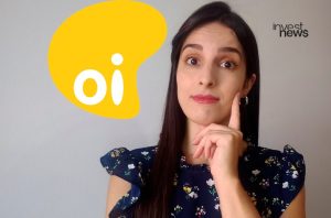 Mulher com expressão pensativa e mão no queixo. Ao lado, logo da Oi. No canto, logo Invest News.