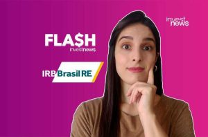 Mulher surpresa com mão no queixo, em fundo roxo. Textos 'FLASH investnews' e 'IRB Brasil RE'.