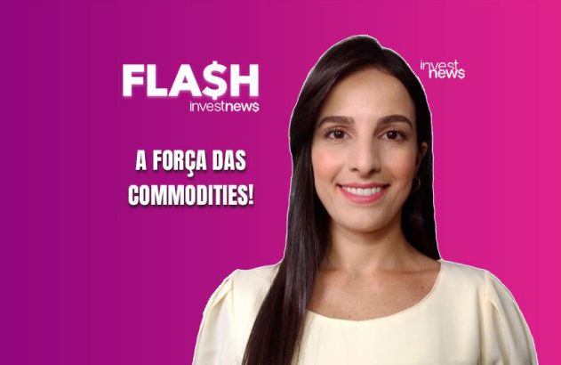 Apresentadora sorridente e título 'A Força das Commodities!' para FLASH investnews.