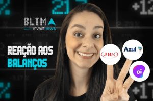 Mulher sorrindo exibe logos JBS, Azul, Oi com os dedos. Título: 'Reação aos Balanços' sobre mercado financeiro.