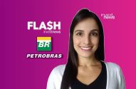 Mulher sorridente com logos Flash Investnews, BR e Petrobras. Fundo roxo. Notícia financeira.