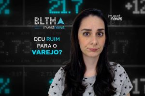Mulher com olhos arregalados e expressão preocupada, em frente a dados de bolsa. Texto Investnews: "Deu ruim para o varejo?".