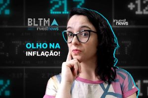 Mulher de óculos com mão no queixo, fundo digital de dados financeiros. Texto: "OLHO NA INFLAÇÃO!". Logos investnews.