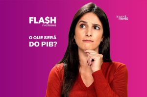 Mulher pensativa, mão no queixo. Título 'FLASH investnews', pergunta 'O QUE SERÁ DO PIB?'