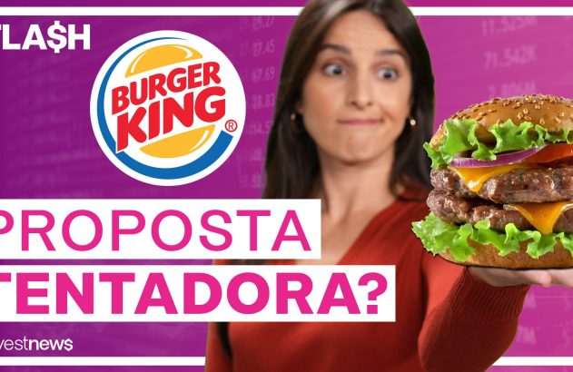 FLASH: Mulher reage a hambúrguer duplo do Burger King. Pergunta 'PROPOSTA TENTADORA?' no contexto de investnews e finanças.