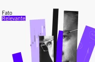A imagem apresenta um design abstrato e moderno com tons de roxo, preto e branco. À esquerda, o texto "Fato Relevante" se destaca, e recortes verticais mostram partes do rosto de uma pessoa com óculos, enquanto gráficos de velas ao fundo sugerem uma análise financeira, criando uma composição dinâmica.